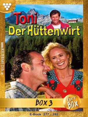 cover image of Toni der Hüttenwirt (ab 265) Jubiläumsbox 3 – Heimatroman